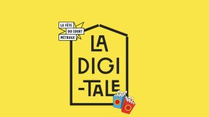 Lire la suite à propos de l’article LA DIGITALE CÉLÈBRE LA FÊTE DU COURT-MÉTRAGE
